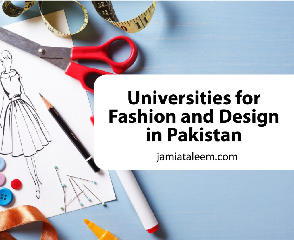 Universities for Fashion and Design in Pakistan